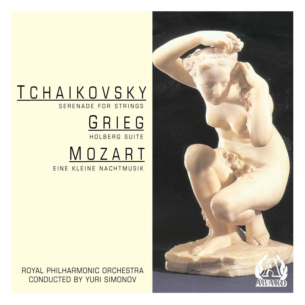 Tchaikovsky: Serenade for Strings - Grieg: Holberg Suite - Mozart: Eine kleine nachtmusik by Royal Philharmonic Orchestra & Yuri Simonov album cover