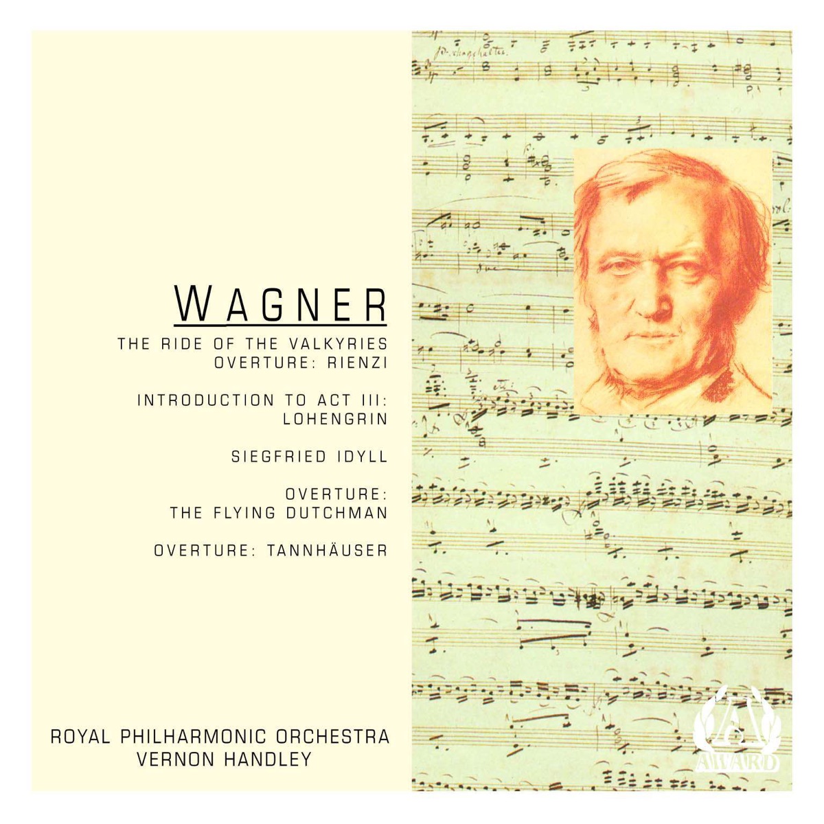 Wagner: The Ride of the Valkyries, Overtures by Royal Philharmonic Orchestra & Vernon Handley album cover