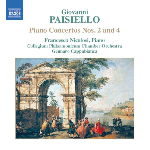 Paisiello: Piano Concertos No. 2 and 4 by Collegium Philarmonicum Chamber Orchestra, Francesco Nicolosi & Gennaro Cappabianca album cover