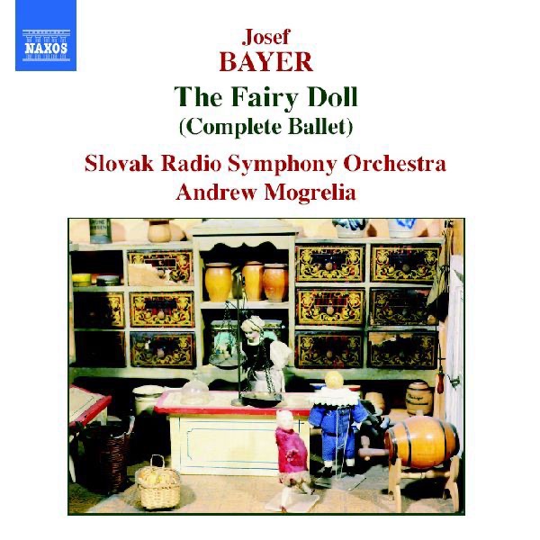 Josef Bayer: The Fairy Doll - Sun and Earth by Andrew Mogrelia & Slovak Radio Symphony Orchestra album cover