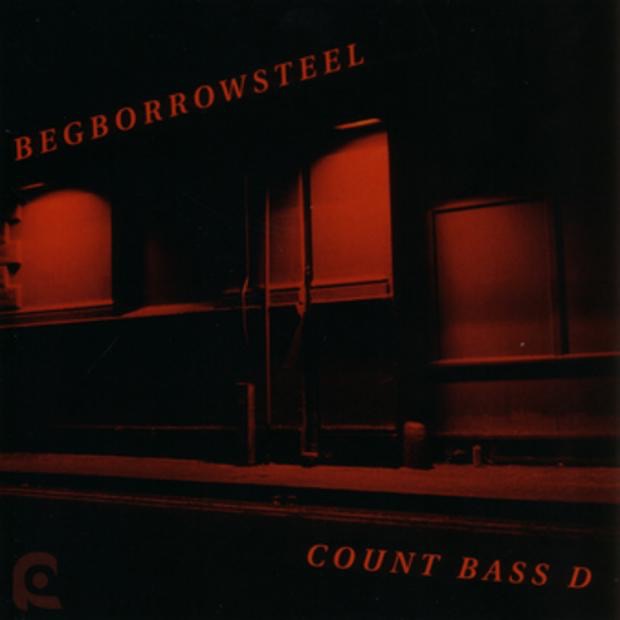 Begborrowsteel by Count Bass D album cover