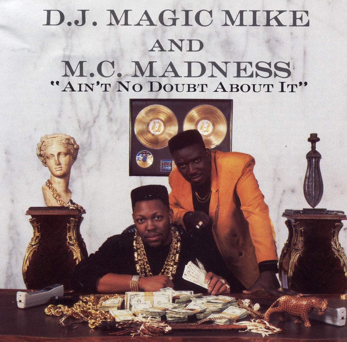 Ain't No Doubt About It (feat. M.C. Madness) by DJ Magic Mike album cover