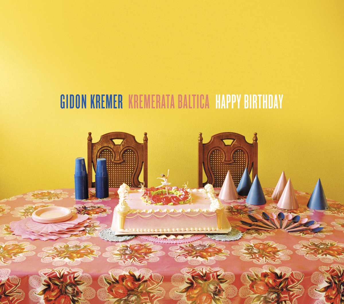 Happy Birthday by Gidon Kremer & Kremerata Baltica album cover