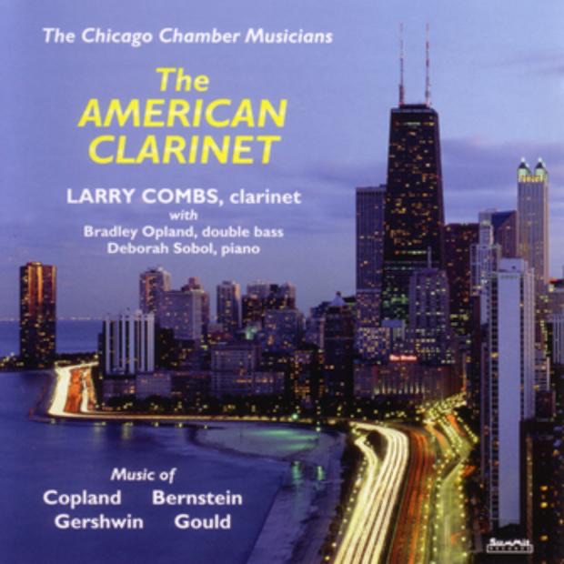 The American Clarinet by Chicago Chamber Musicians & Larry Combs album cover