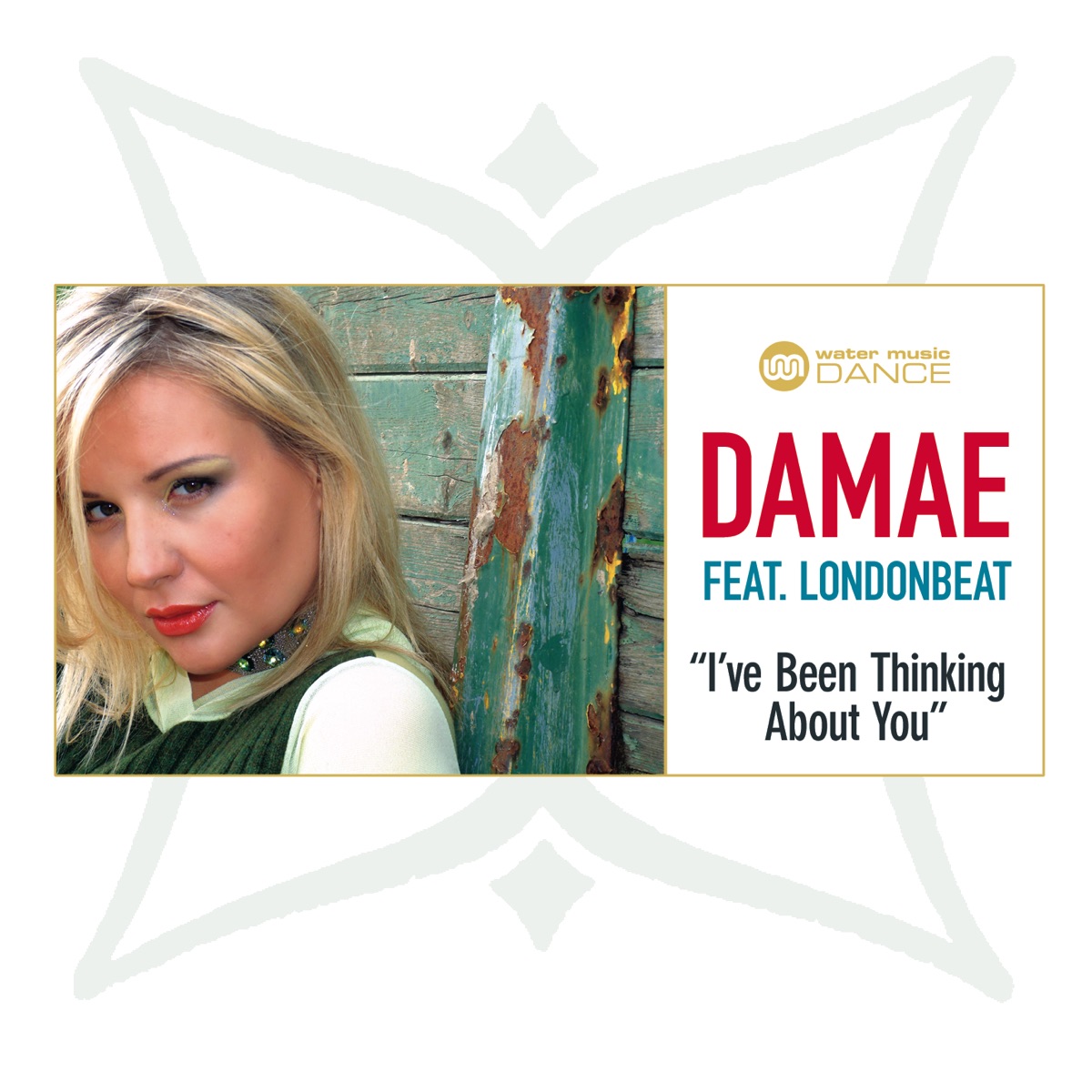 I've Been Thinking About You (Featuring Londonbeat) - Single by Damae & Londonbeat album cover