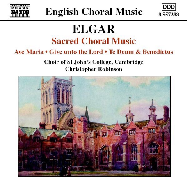 Elgar: Sacred Choral Music by Choir of St John’s College, Cambridge & Christopher Robinson album cover