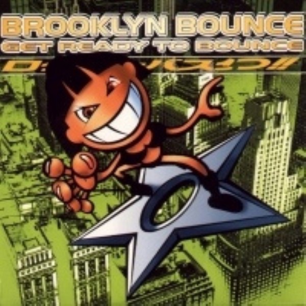 Get Ready to Bounce - EP by Brooklyn Bounce album cover