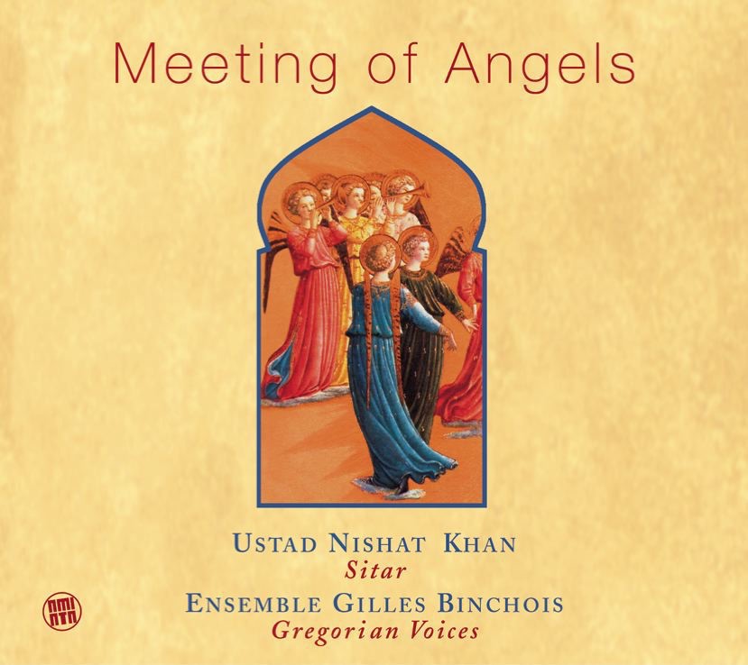 Meeting of Angels by Ensemble Gilles Binchois & Ustad Nishat Khan album cover