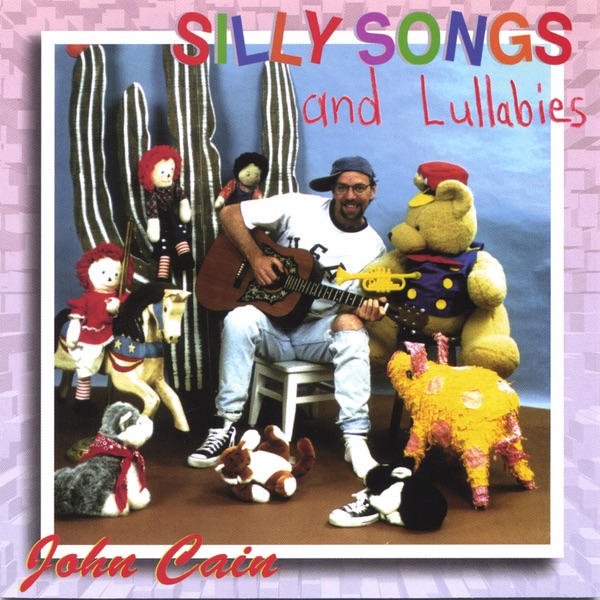 Silly Songs and Lullabies by Cain album cover