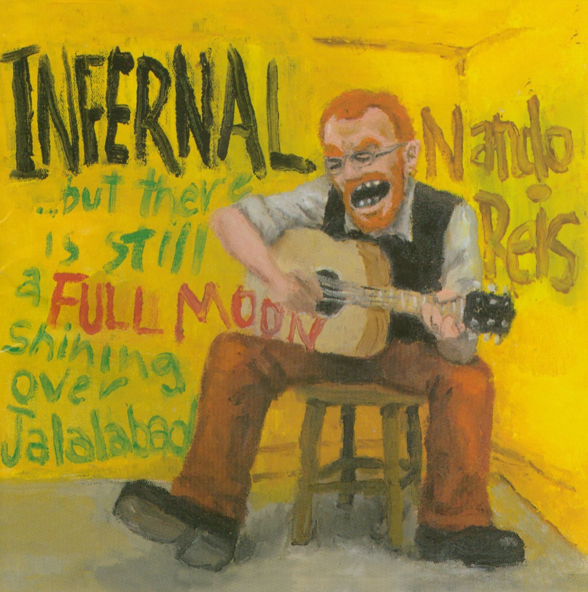 Infernal... But There's Still a Full Moon Shining Over Jalalabad by Nando Reis album cover