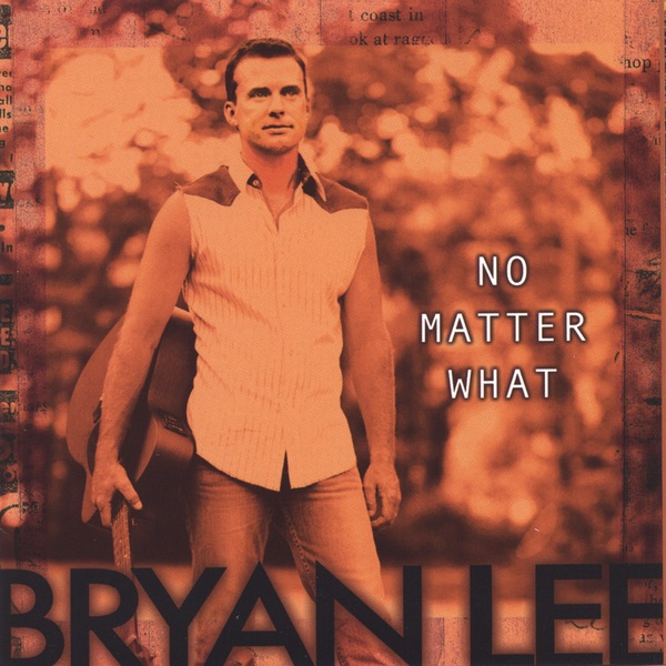 No Matter What by Bryan Lee album cover