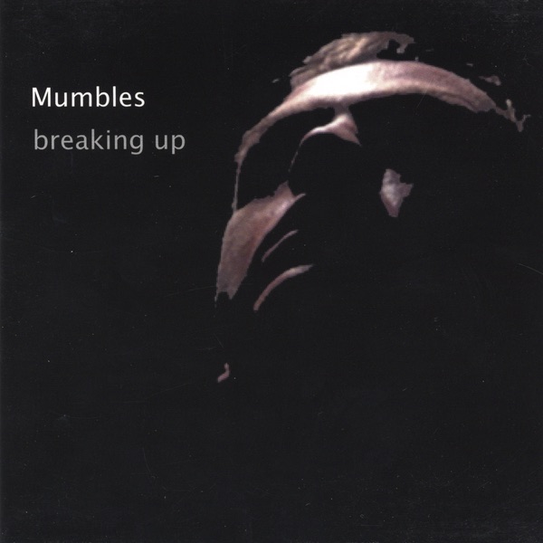 Breaking Up by Mumbles album cover