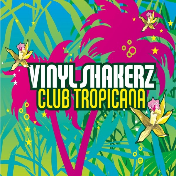 Club Tropicana - EP by Vinylshakerz album cover