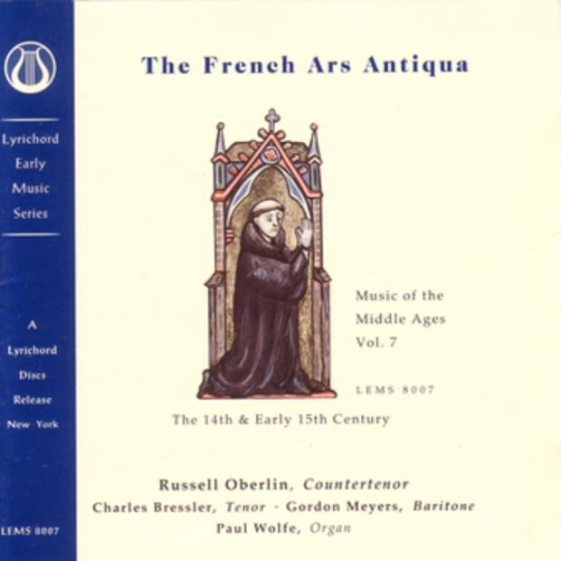Music of the Middle Ages, Vol. 7: The French Ars Antiqua (13th Century) by Charles Bressler, Gordon Myers, Martha Blackman, Robert Price & Russell Oberlin album cover