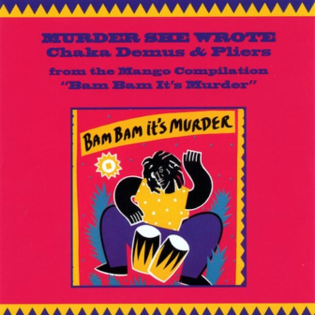 Murder She Wrote Single (feat. Sly & Robbie) by Chaka Demus & Pliers album cover