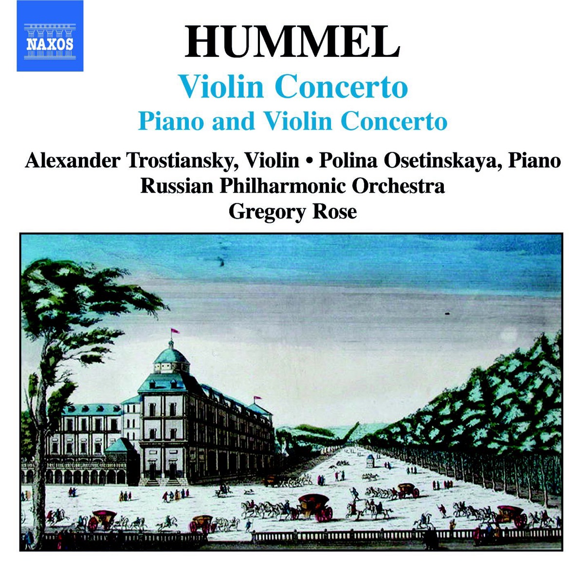 Hummel: Violin Concerto, Piano & Violin Concerto by Alexander Trostianski, Gregory Rose, Polina Osetinskaya & Russian Philharmonic Orchestra album cover