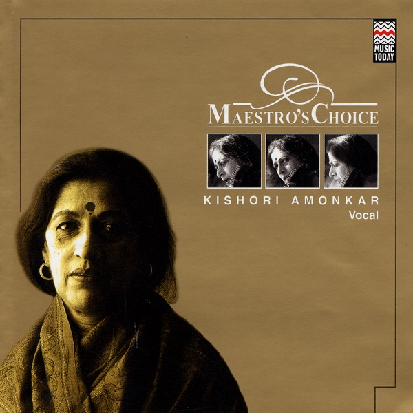 Maestro's Choice - Kishori Amonkar by Kishori Amonkar album cover