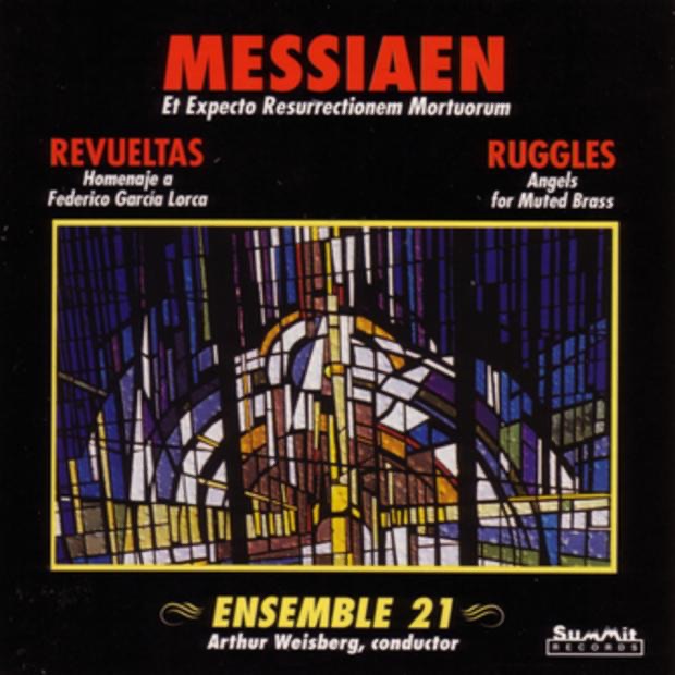 Ensemble 21: Messiaen - Revueltas - Ruggles by Arthur Weisberg & Ensemble 21 album cover