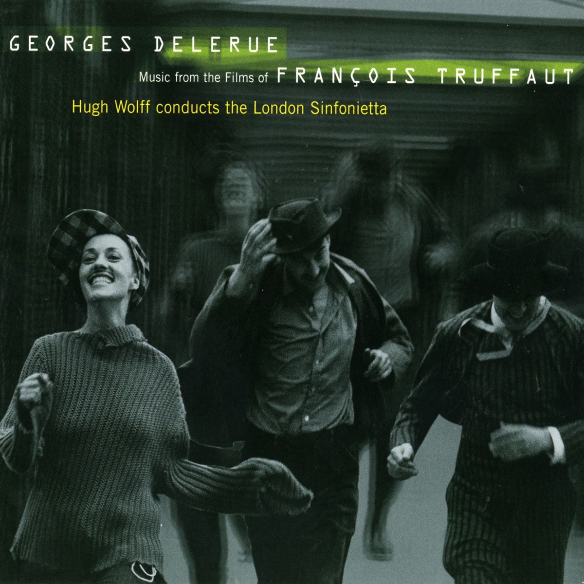 Georges Delerue: Music from the Films of Francois Truffaut by Hugh Wolff & London Sinfonietta album cover
