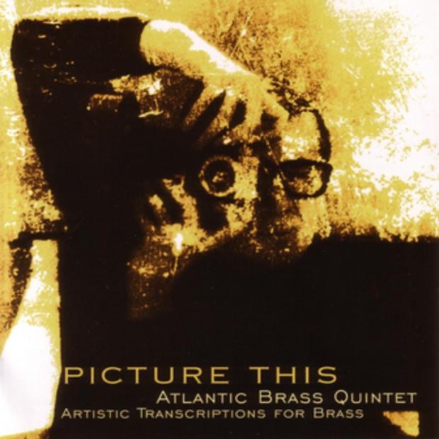Atlantic Brass Quintet: Picture This by Atlantic Brass Quintet album cover