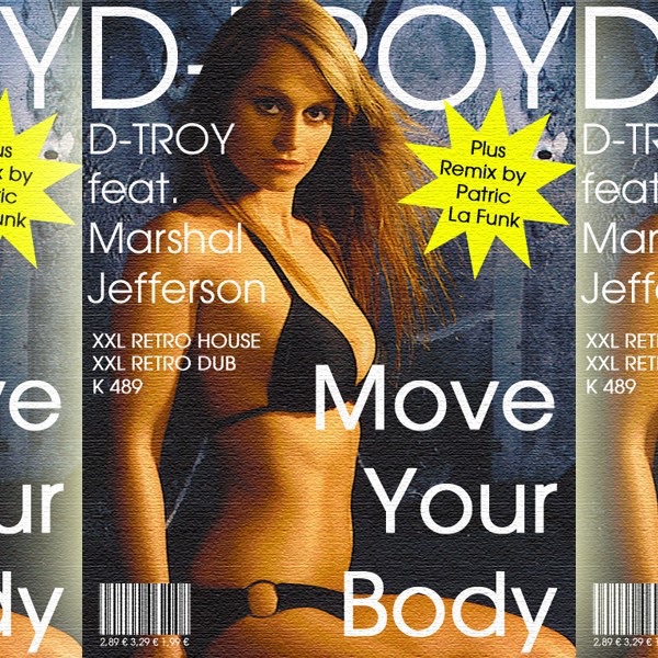 Move Your Body - EP by D-TROY Featuring Marshall Jefferson album cover