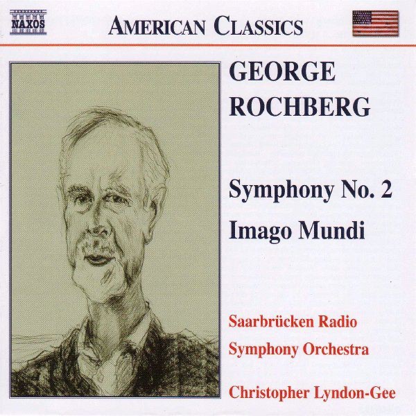 Rochberg: Symphony No. 2 by Christopher Lyndon-Gee & Saarbrucken Radio Symphony Orchestra album cover