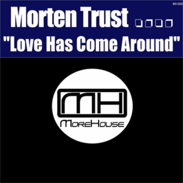 Love Has Come Around - EP (Morehouse Records) by Morten Trust album cover