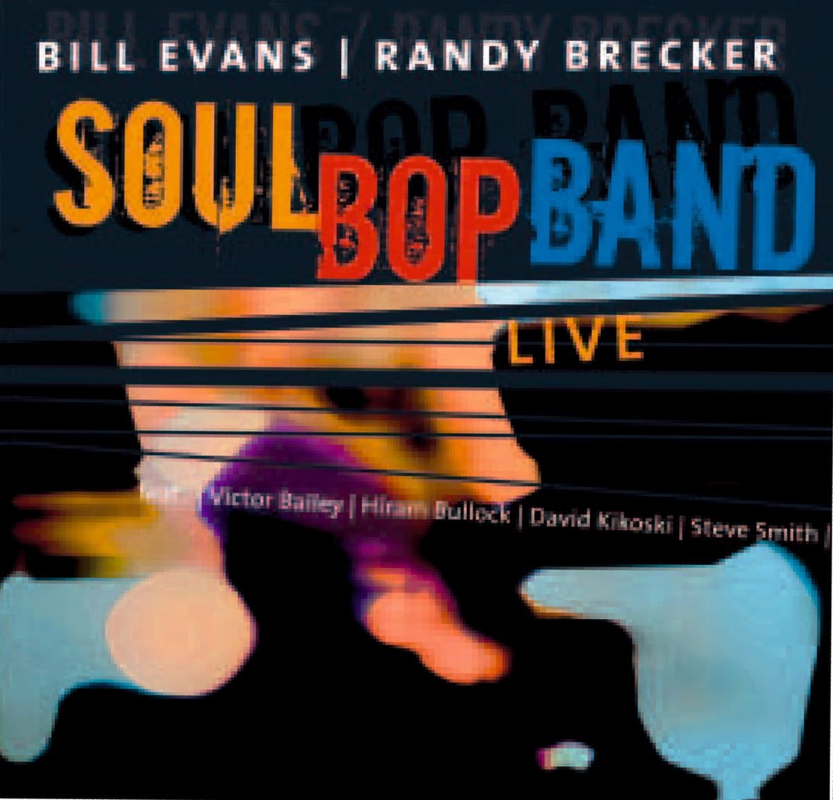 Soul Bop Band (Live) by Bill Evans & Randy Brecker album cover