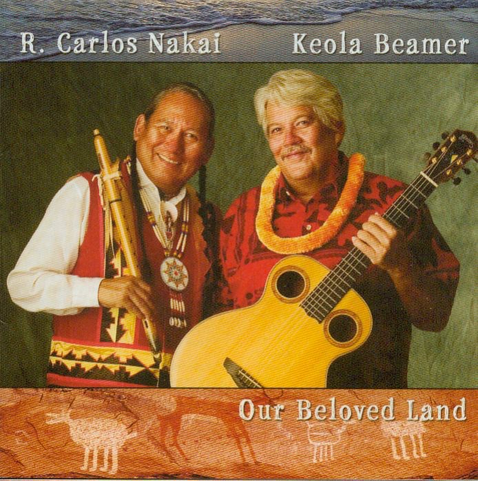 Our Beloved Land by Keola Beamer & R. Carlos Nakai album cover