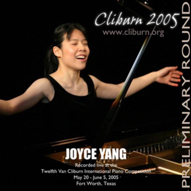 2005 Van Cliburn International Piano Competition Preliminary Round - Joyce Yang by Joyce Yang album cover