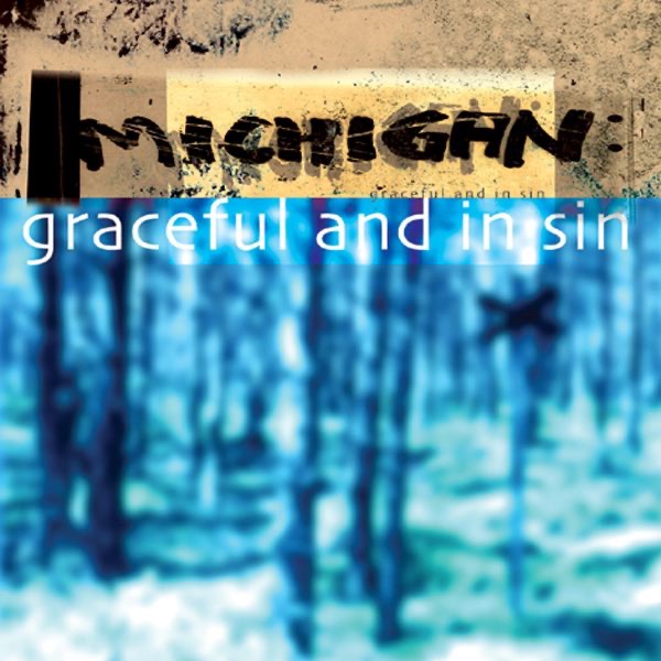 Graceful and In Sin by Michigan album cover