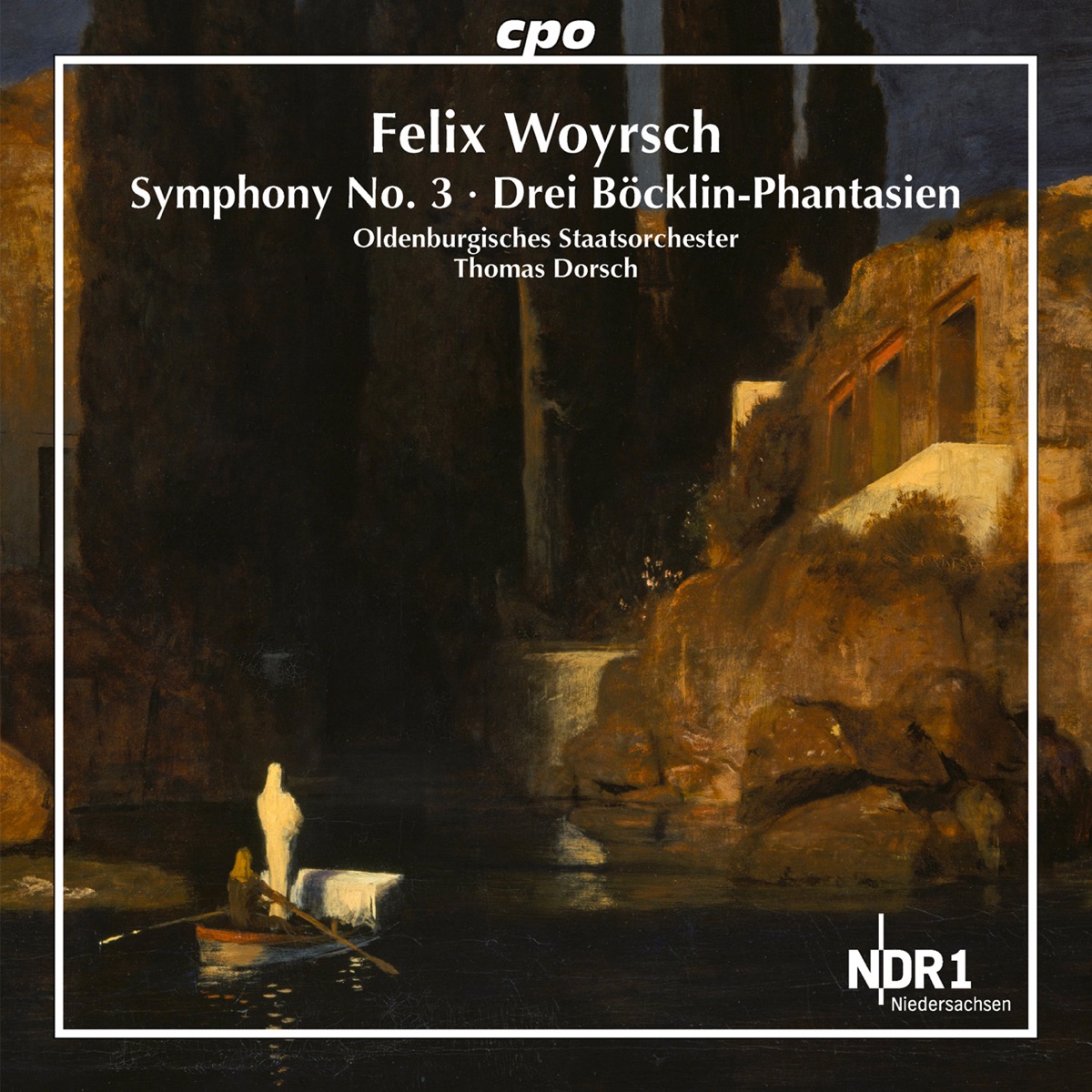 Woyrsch: Symphony No. 3 & 3 Böcklin-Phantasien by Oldenburgisches Staatsorchester & Thomas Dorsch album cover