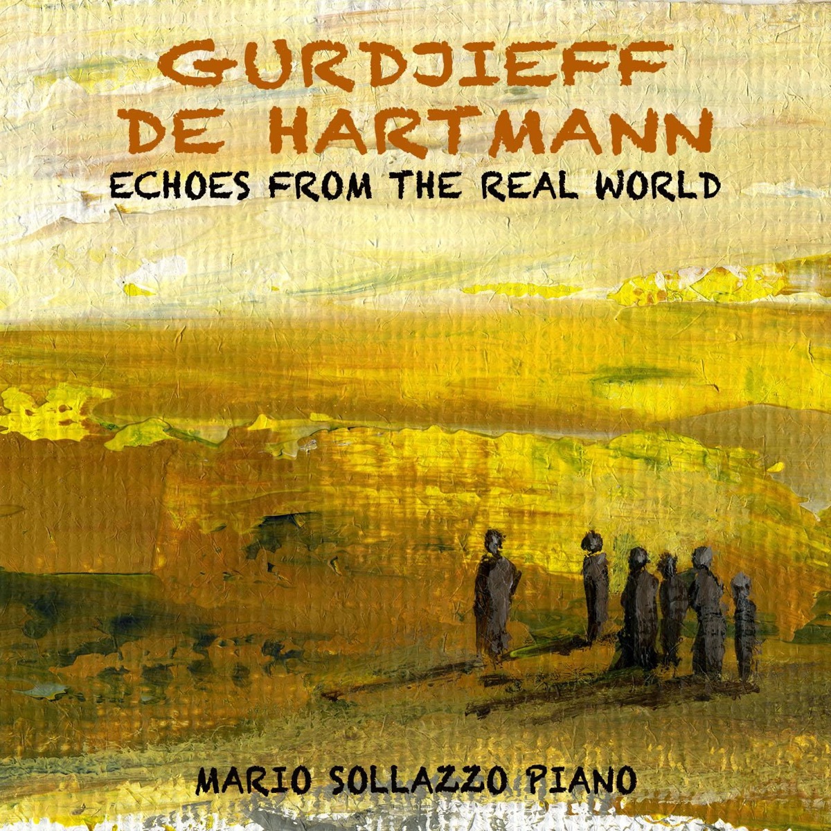Gurdjieff De Hartmann: Echoes from the Real World by Mario Sollazzo album cover