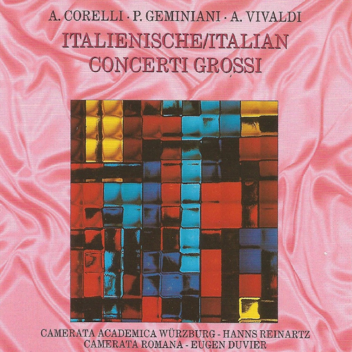 Italian Concerti Grossi by Camerata Academica Würzburg, Camerata Romana, Hanns Reinartz & Eugen Duvier album cover
