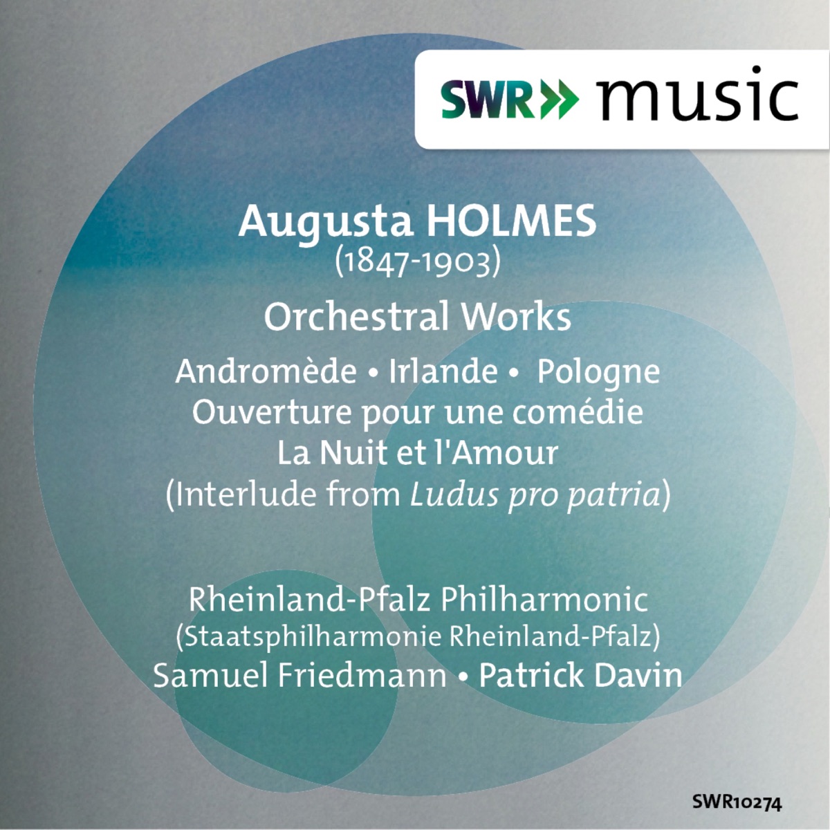 Holmès: Orchestral Works by Rheinland-Pfalz State Philharmonic Orchestra, Patrick Davin & Samuel Friedmann album cover