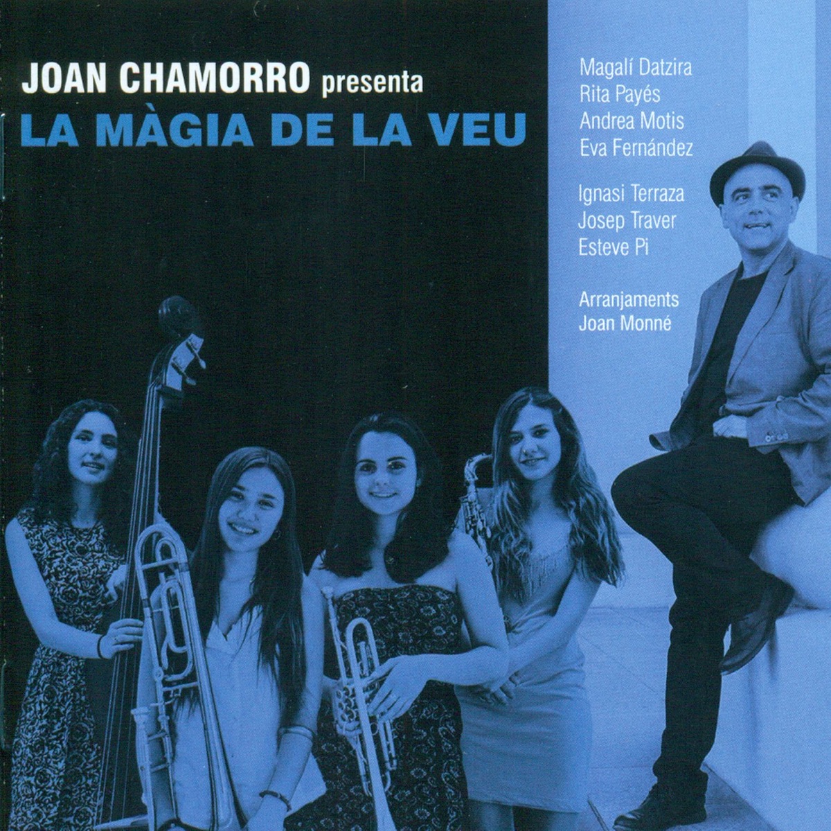 Joan Chamorro Presenta La Màgia De La Veu (feat. Magalí Datzira, Rita Payés, Andrea Motis & Eva Fernandez) by Joan Chamorro & La Màgia de la Veu album cover