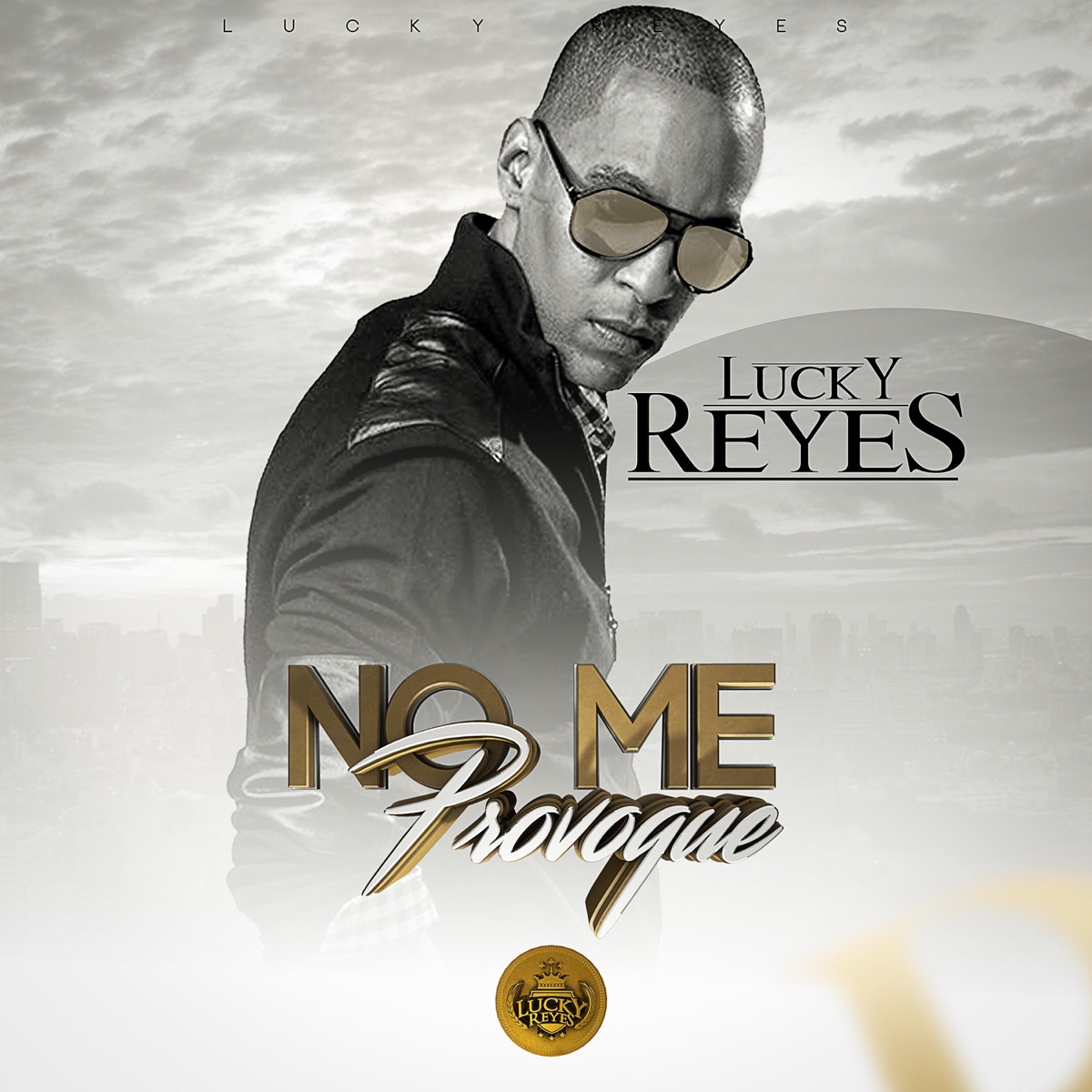 No Me Provoque - Single by Lucky Reyes album cover