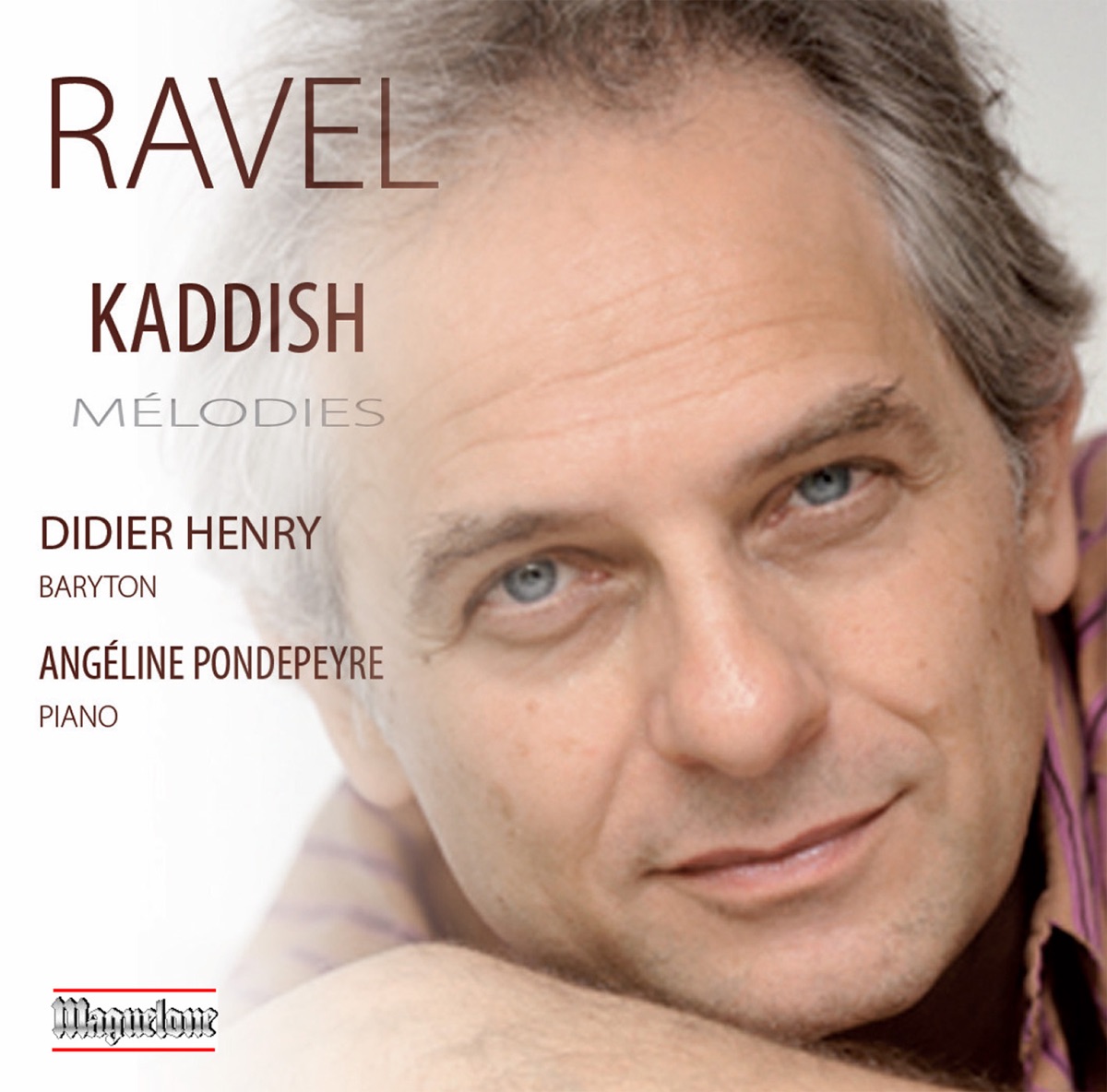 Ravel: Kaddish Mélodies by Didier Henry & Angéline Pondepeyre album cover