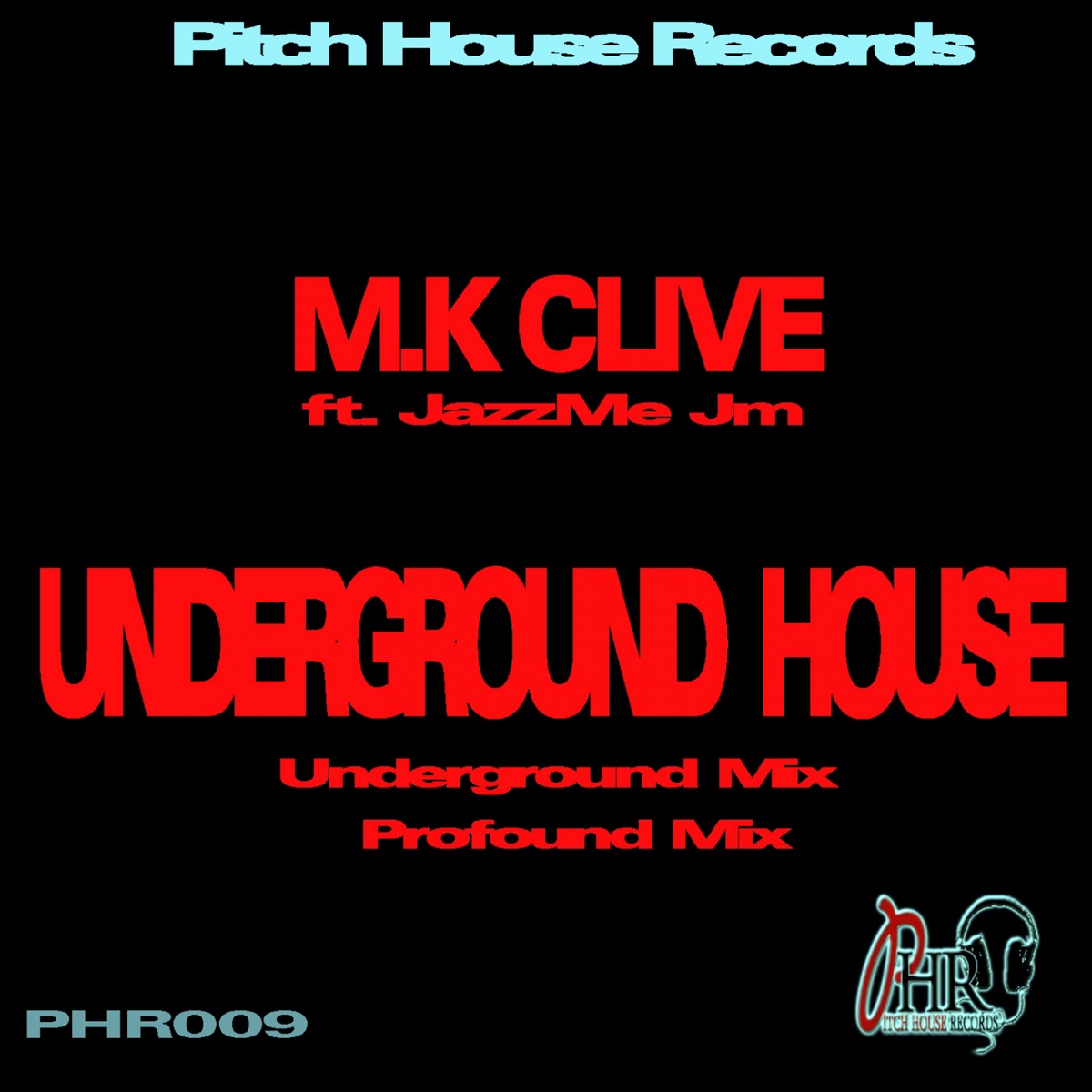 Underground House (feat. JazzMe JM) - EP by M.K Clive album cover
