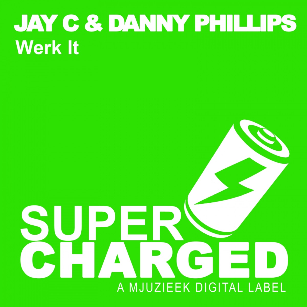 Werk It! - Single by Jay C & Danny Phillips album cover
