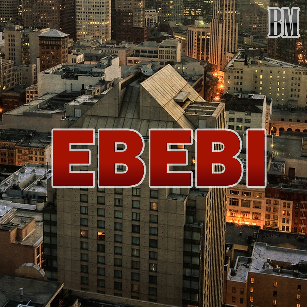 Ebebi - Single by B.M. album cover