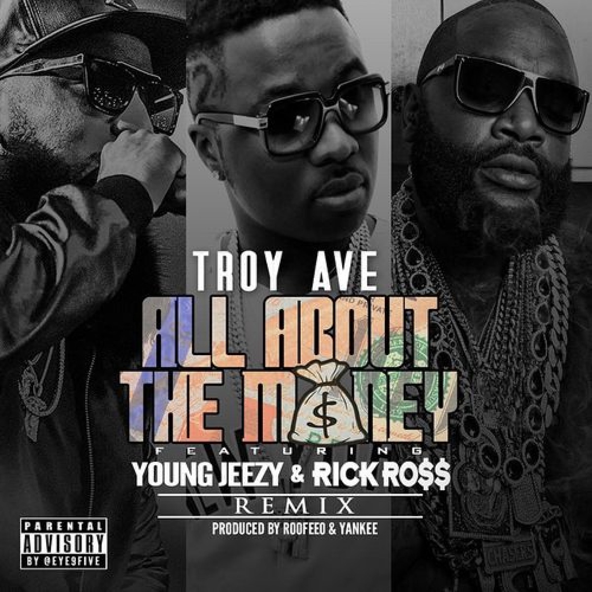 All About the Money (Remix) [feat. Young Jeezy & Rick Ross] - Single by Troy Ave album cover