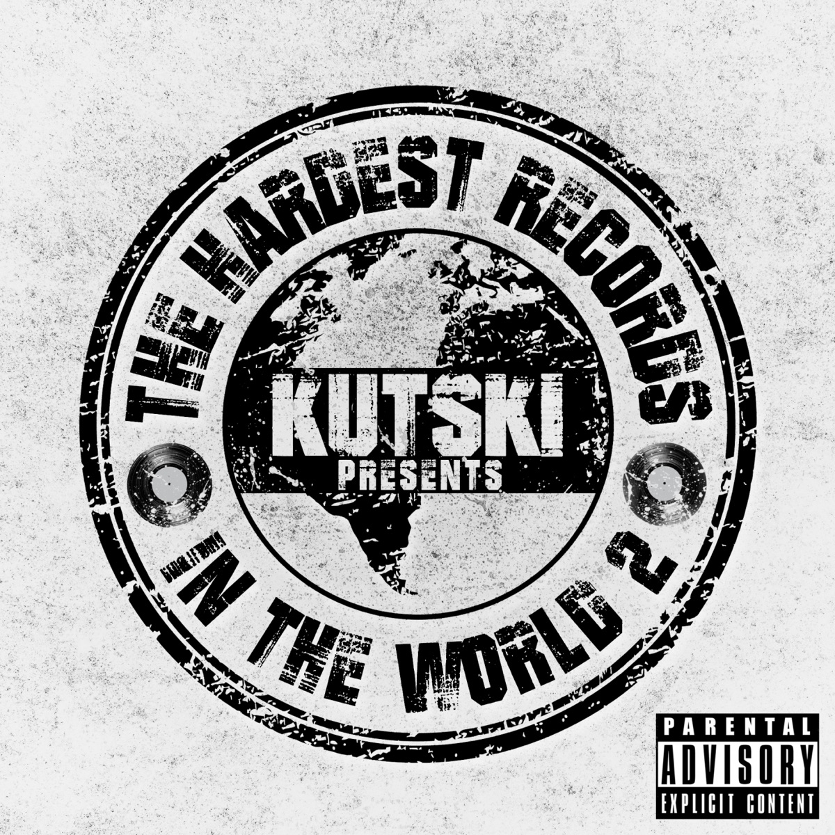 The Hardest Records in the World, Vol. 2 (Mixed by Kutski) by Kutski album cover