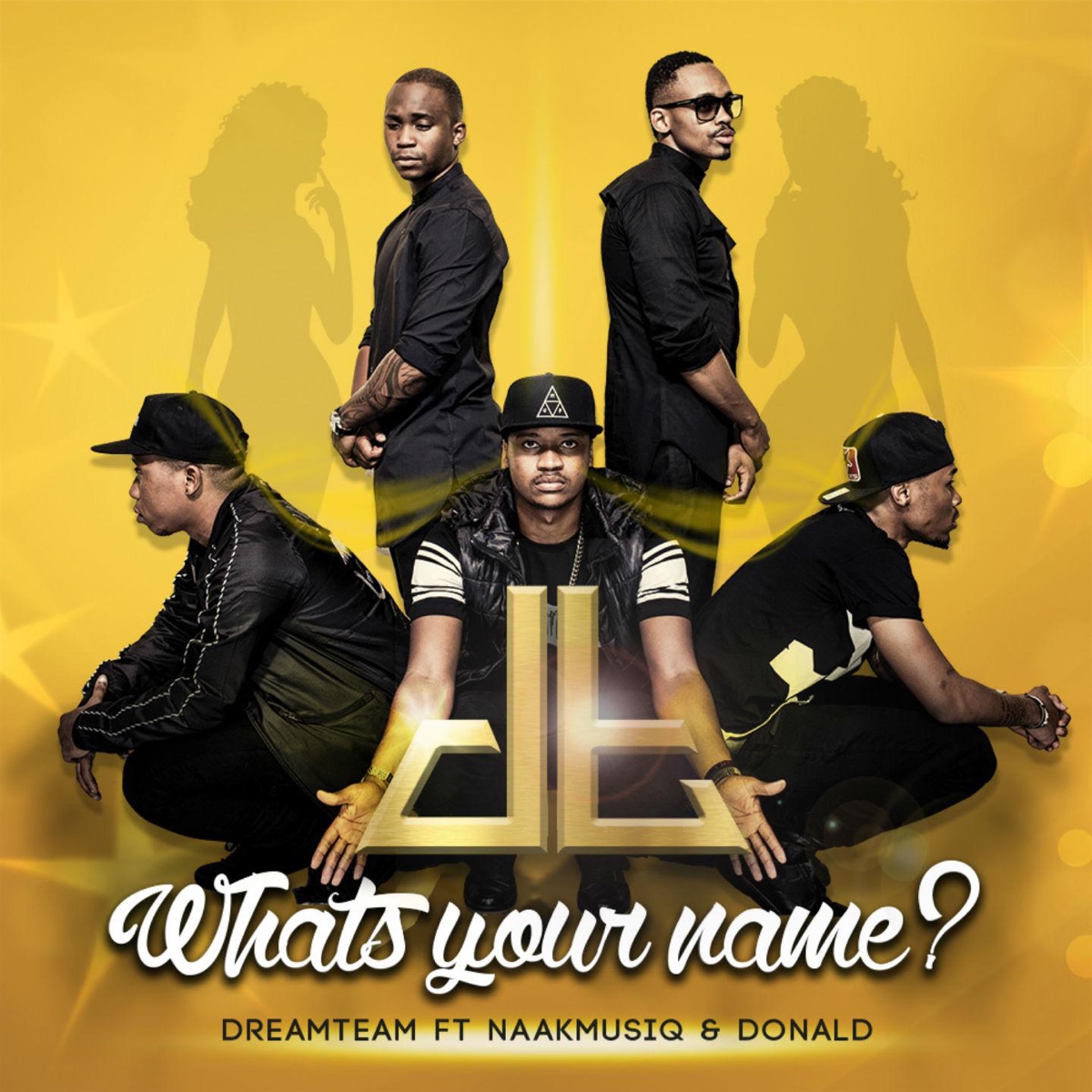 Whats Your Name (feat. Naakmusiq & Donald) - Single by Dreamteam album cover