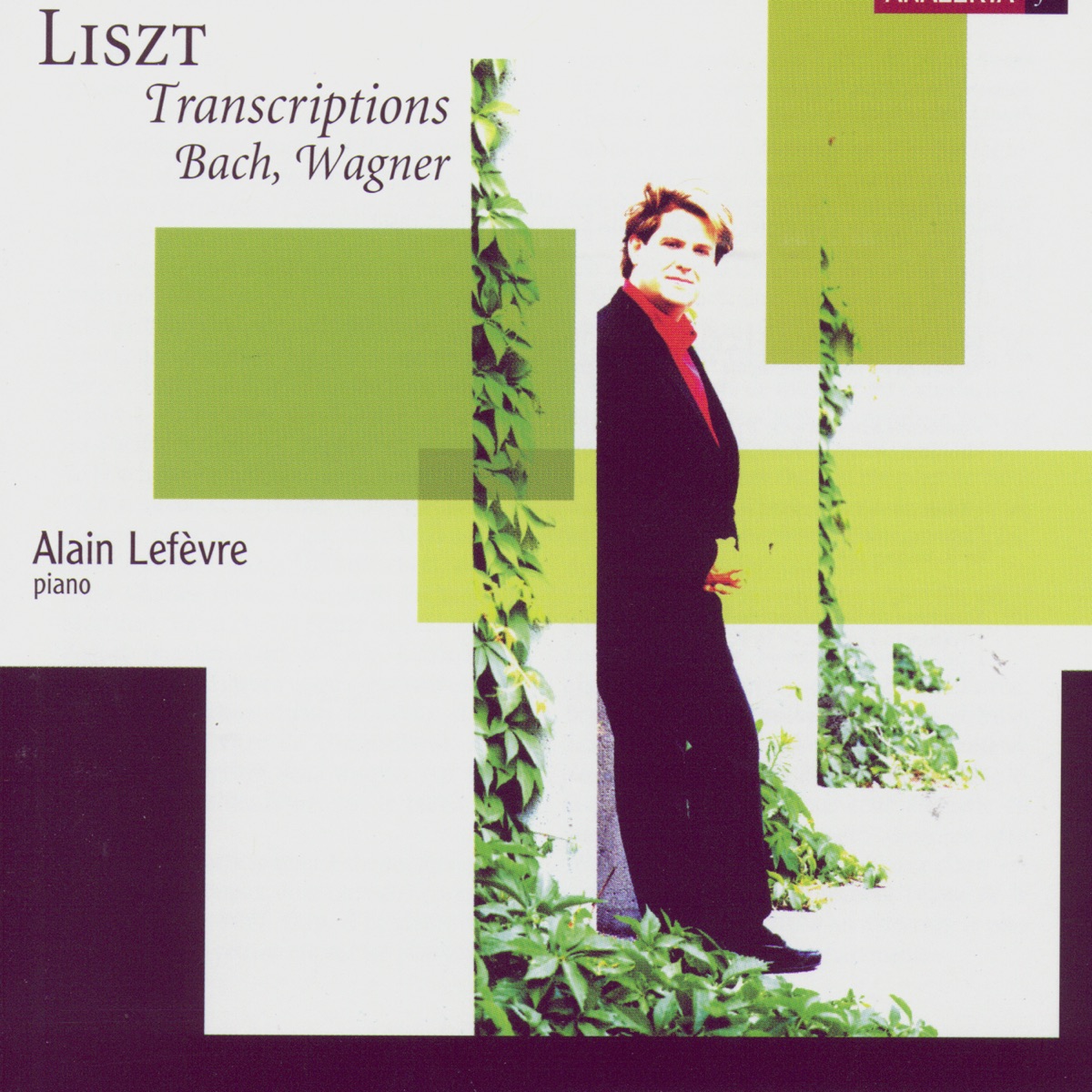 Liszt: Transcriptions: Bach, Wagner by Alain Lefèvre album cover