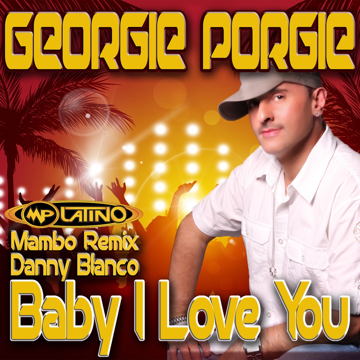 Baby I Love You (Mambo Remix) - Single by Georgie Porgie album cover