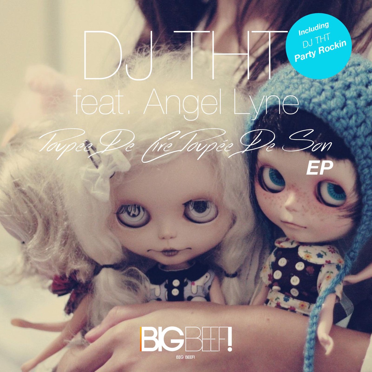 Poupée de cire, poupée de son (feat. Angel Lyne) - EP by DJ THT album cover
