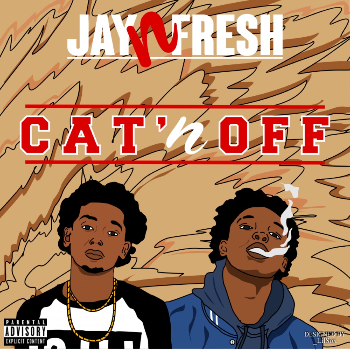 Cat'n Off - Single by Jay n Fresh album cover
