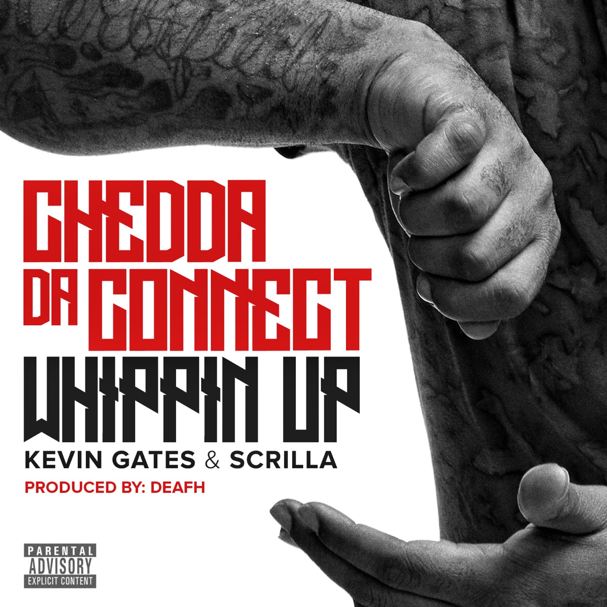 Whippin Up (feat. Kevin Gates, Scrilla) - Single by Chedda Da Connect album cover