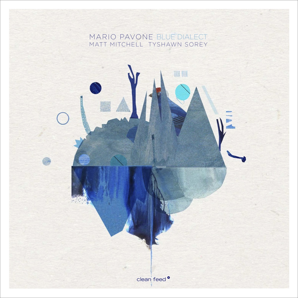 Blue Dialect (feat. Matt Mitchell & Tyshawn Sorey) by Mario Pavone album cover